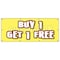Signmission BUY 1 GET 1 FREE BANNER SIGN bogo free discounted sale promotion bogof B-96 Buy 1 Get 1 Free - alternate 1